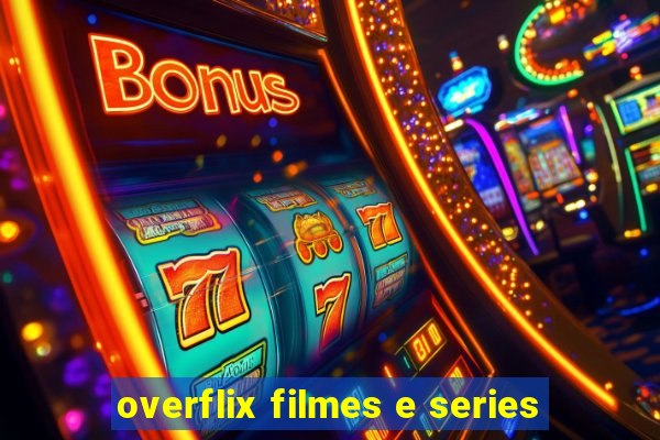 overflix filmes e series